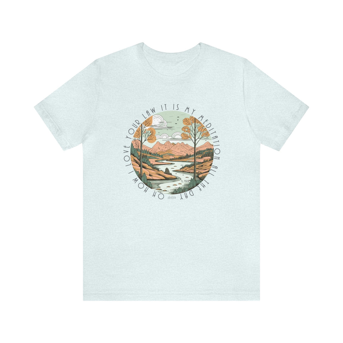 &quot;I Love Your Law&quot; Bella + Canvas Unisex Short Sleeve Tee T-Shirt Printify Heather Ice Blue S 