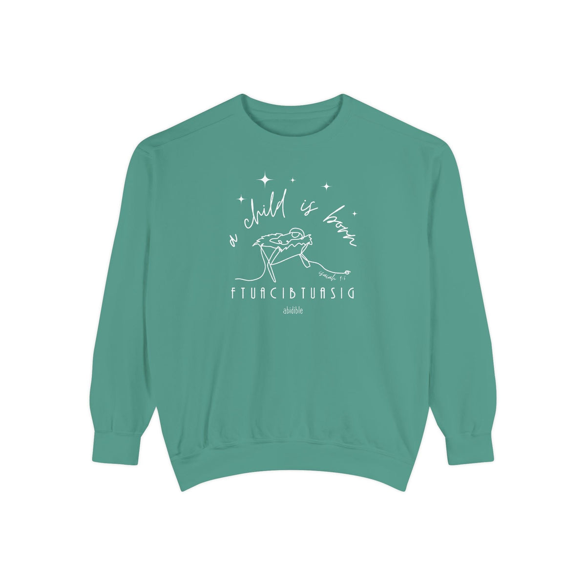 &quot;A Child is Born&quot; Unisex Comfort Colors™ Crewneck Sweatshirt Printify Light Green S 