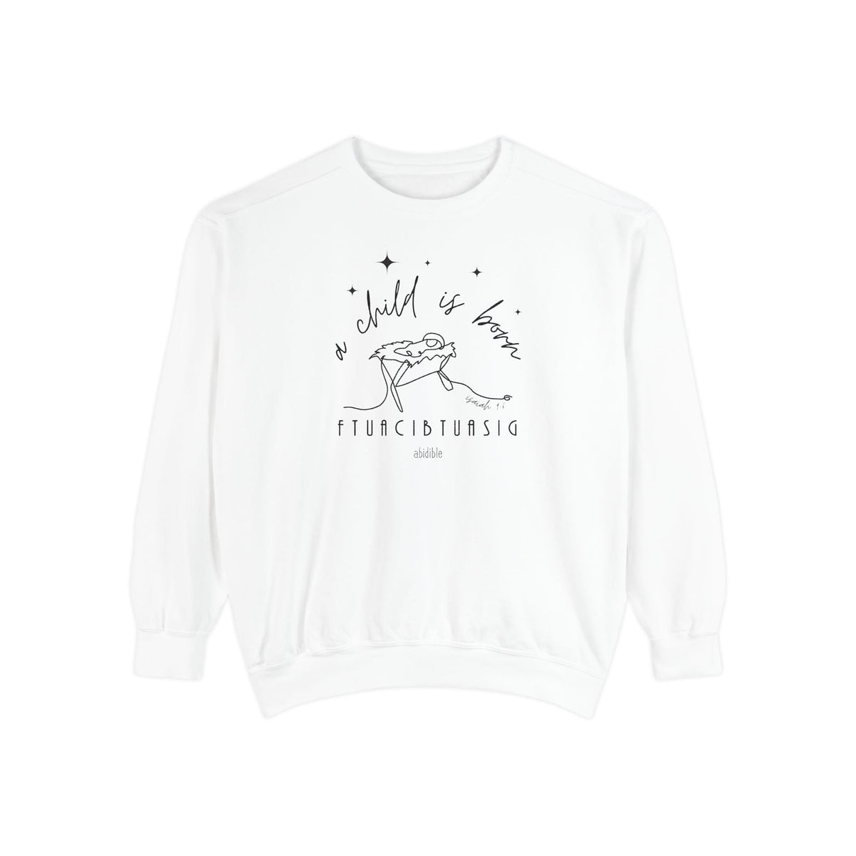 &quot;A Child is Born&quot; Unisex Comfort Colors™ Crewneck Sweatshirt Printify White S 