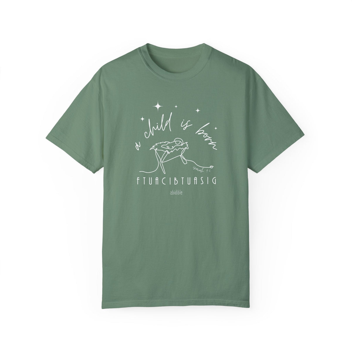 &quot;A Child is Born&quot; Unisex Comfort Colors™ T-Shirt T-Shirt Printify Light Green S 
