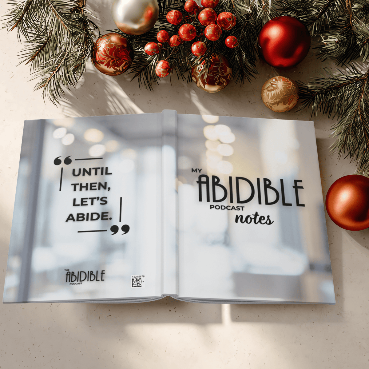 Day 2 | 25% off (NEW!) My Abidible Podcast Notes Hardcover Notebook — “Until Then, Let’s Abide” Paper products Printify 